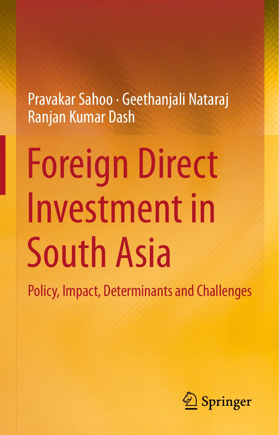 Foreign Direct Investment in South Asia: Policy, Impact, Determinants and Challenges by Pravakar Sahoo Geethanjali Nataraj Ranjan Kumar Dash (auth.)