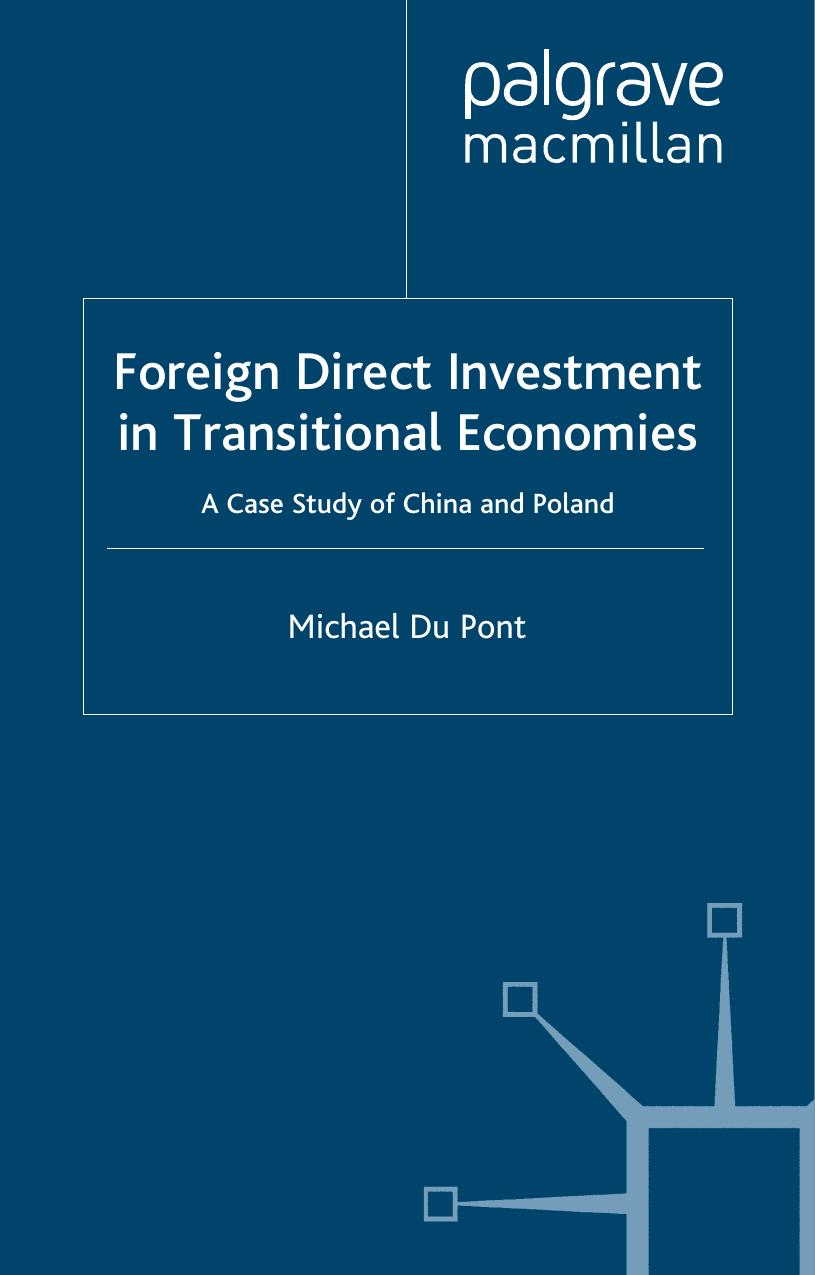 Foreign Direct Investment in Transitional Economies: A Case Study of China and Poland by Michael Du Pont (auth.)