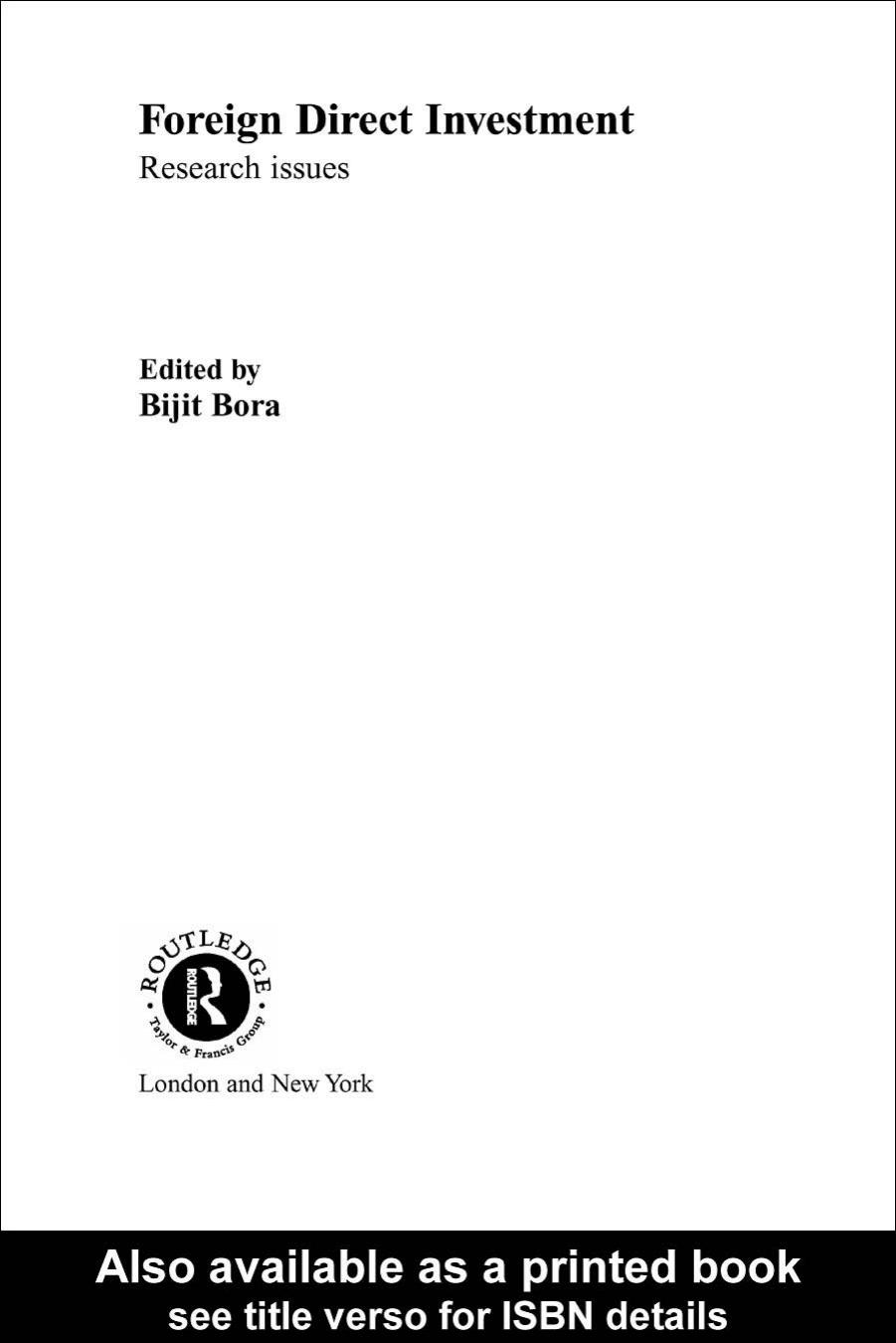 Foreign Direct Investment: Research Issues (Routledge Studies in the Modern World Economy) by Bijit Bora