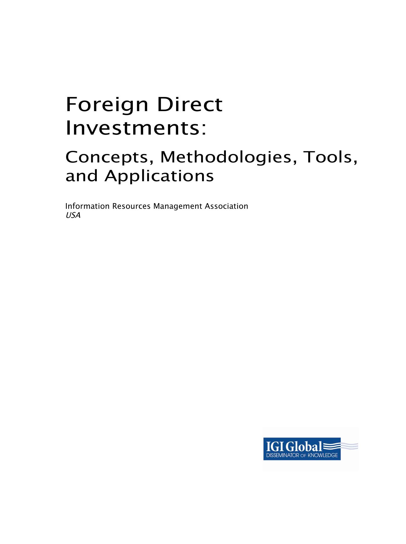 Foreign Direct Investments: Concepts, Methodologies, Tools, and Applications by Information Resources Management Association