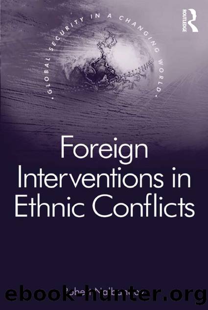 Foreign Interventions in Ethnic Conflicts by Robert Nalbandov