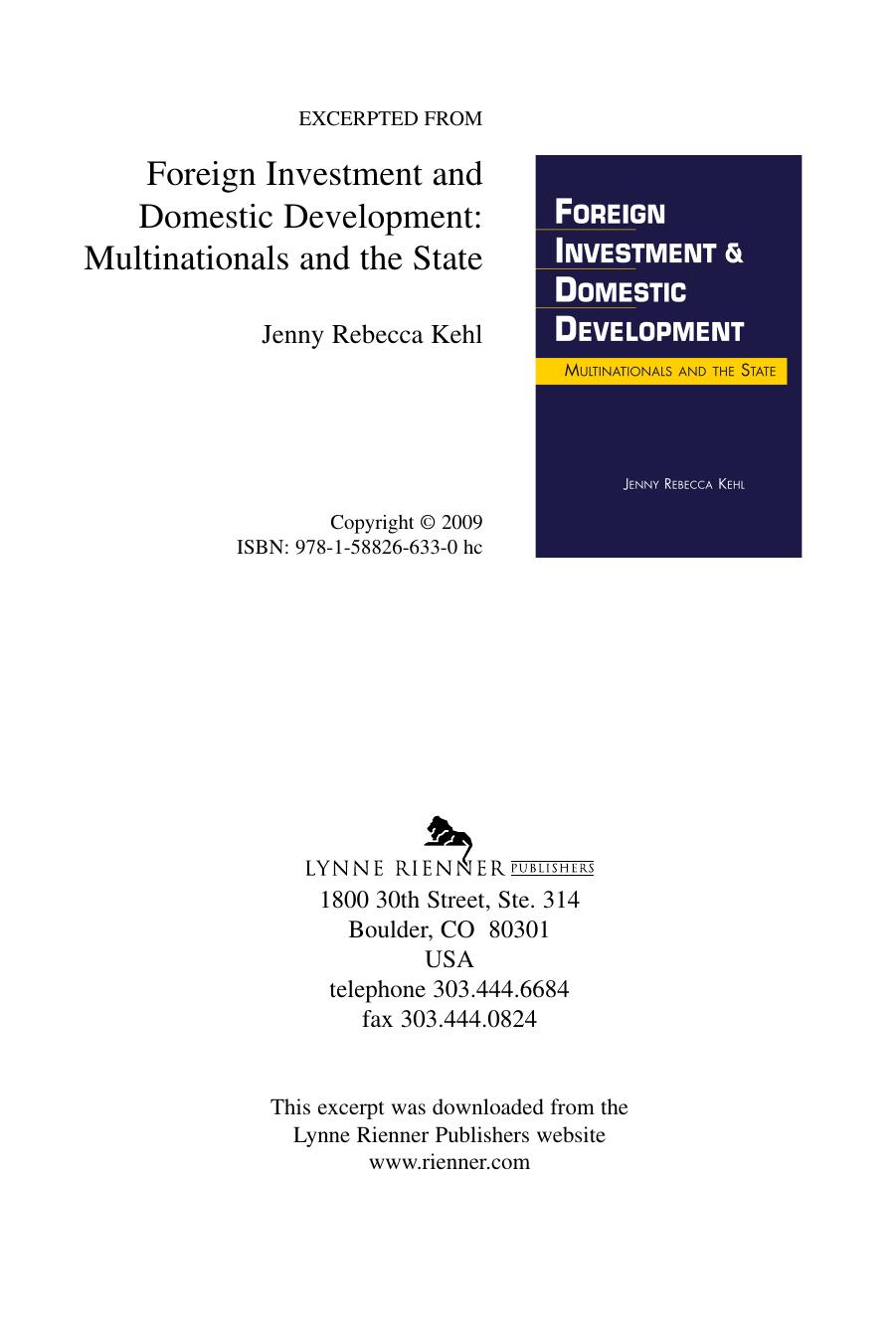 Foreign Investment & Domestic Development: Multinationals and the State by Jenny Rebecca Kehl