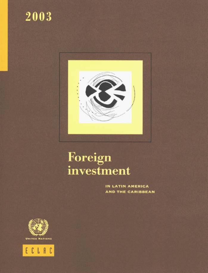 Foreign Investment in Latin America and the Caribbean 2003 by United Nations