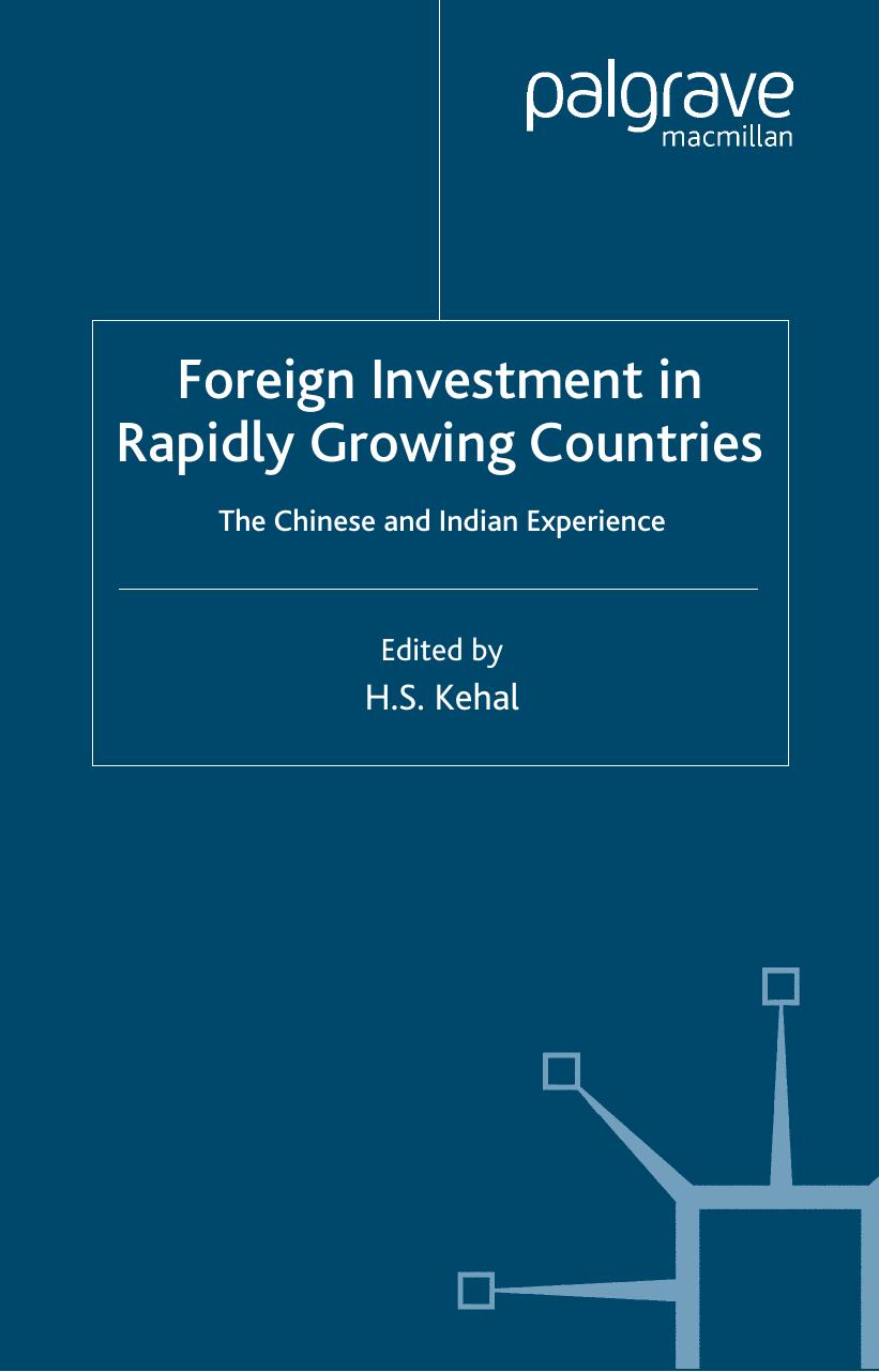 Foreign Investment in Rapidly Growing Countries: The Chinese and Indian Experiences by Harbhajan Singh Kehal