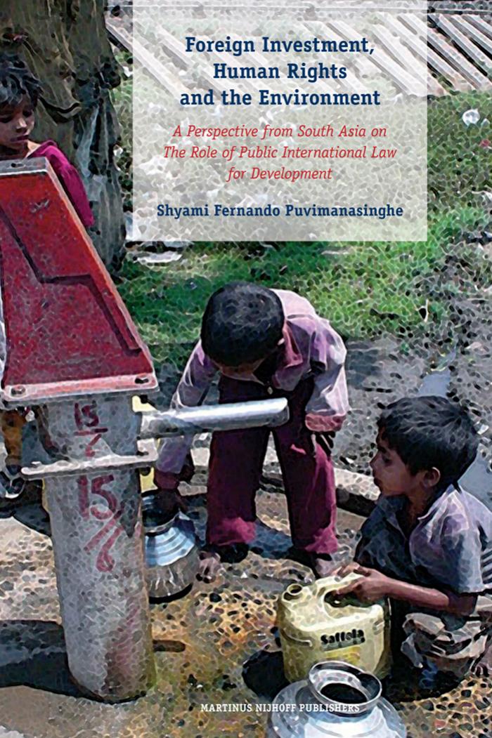 Foreign Investment, Human Rights and the Environment by Puvimanasinghe S.F