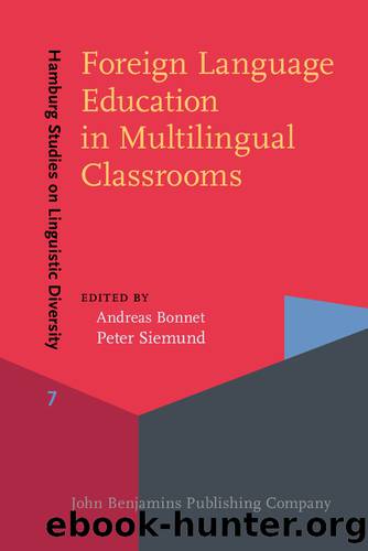 Foreign Language Education in Multilingual Classrooms by Bonnet Andreas;Siemund Peter; & Peter Siemund