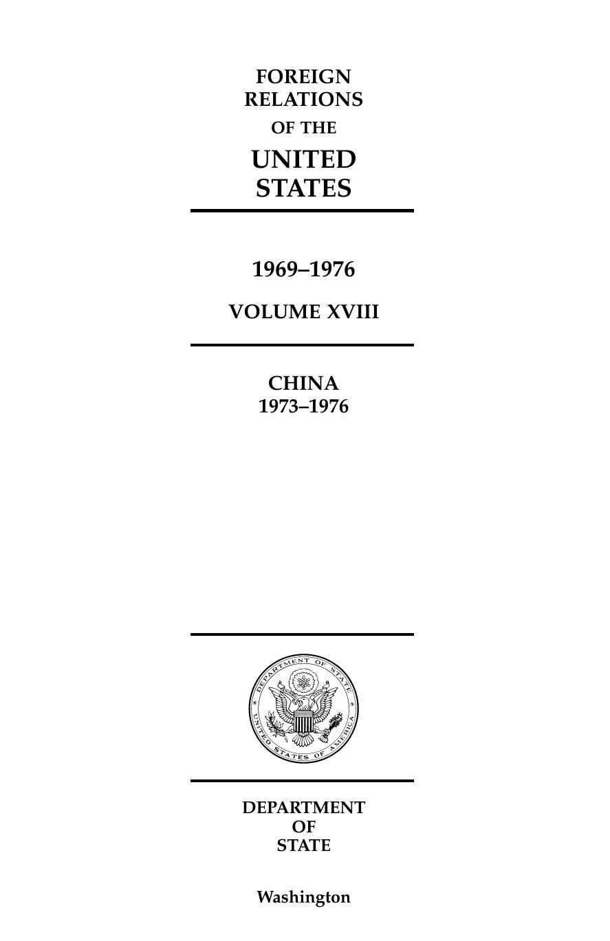 Foreign Relations of the United States, 1969-1976, Volume XVIII, China, 1973-1976 by David P. Nickles