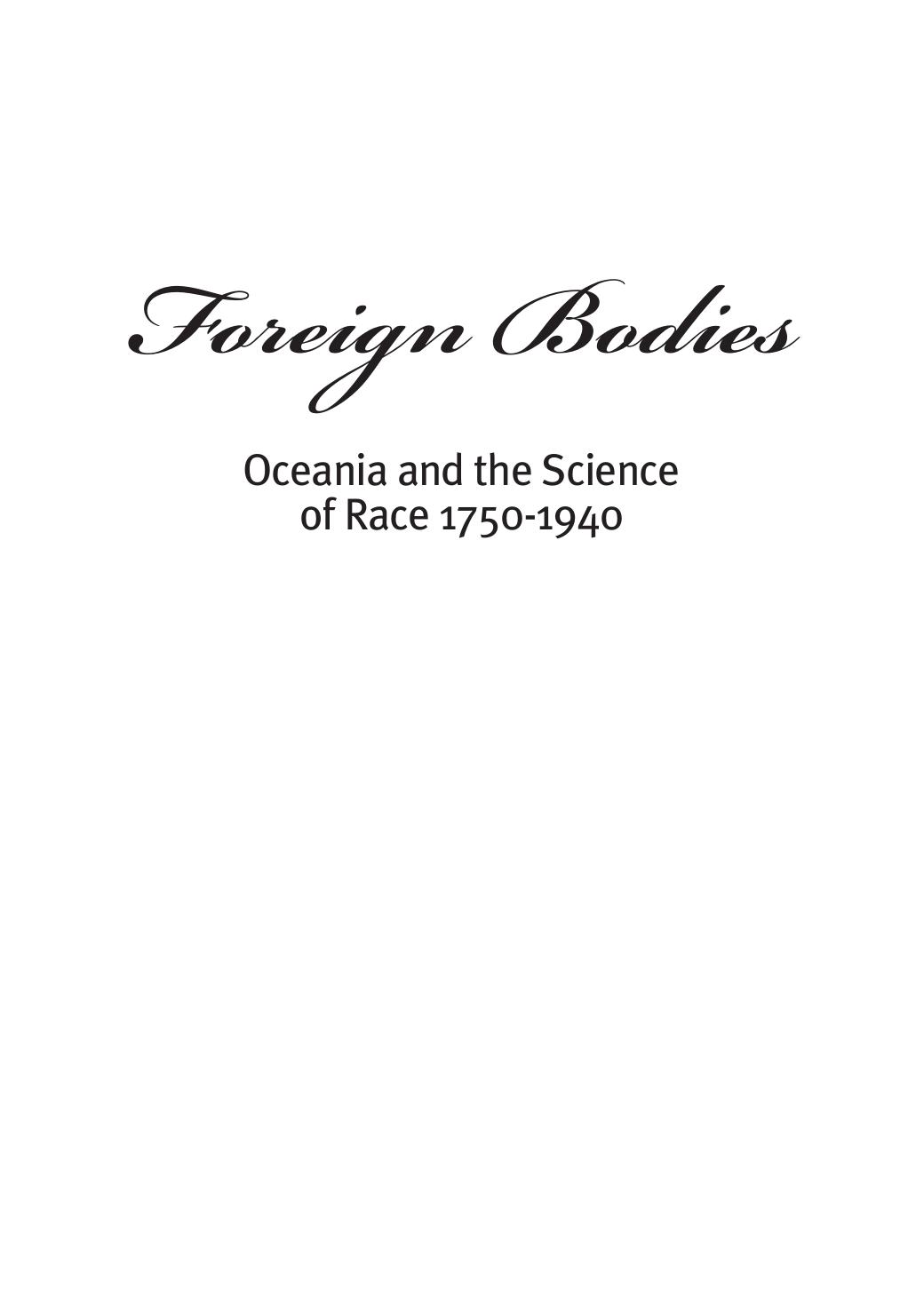 Foreign bodies : Oceania and the science of race 1750-1940 by Bronwen Douglas Chris Ballard