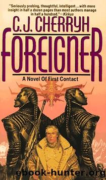 Foreigner #01 - Foreigner by C. J. Cherryh