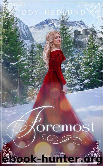 Foremost (The Lost Princesses Book 2) by Hedlund Jody