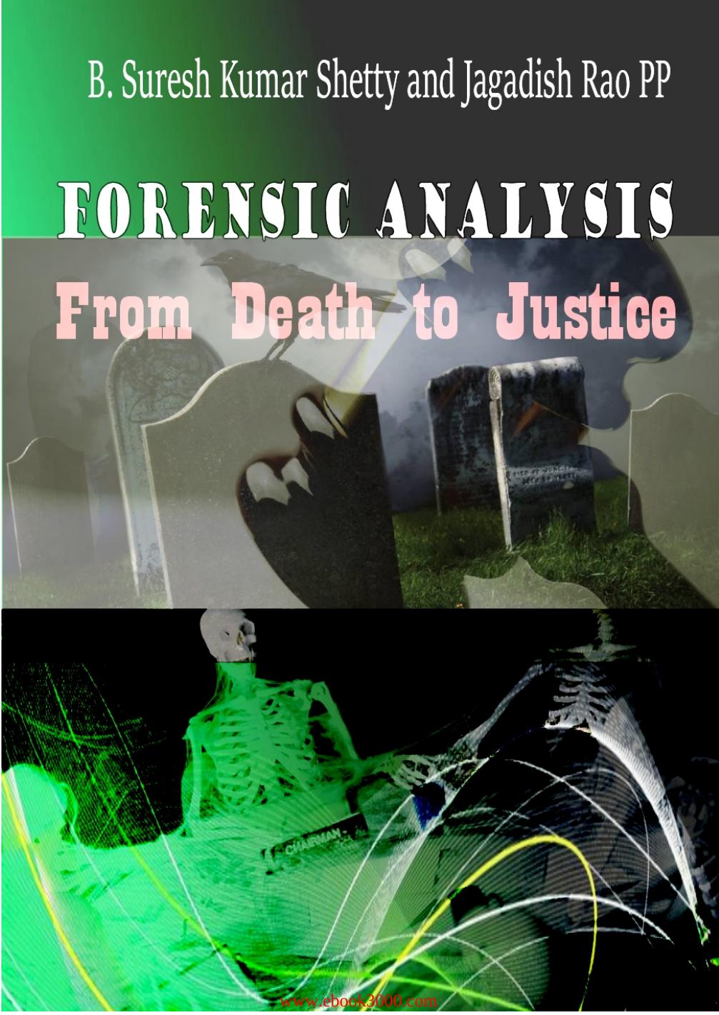Forensic Analysis: From Death to Justice by Unknow