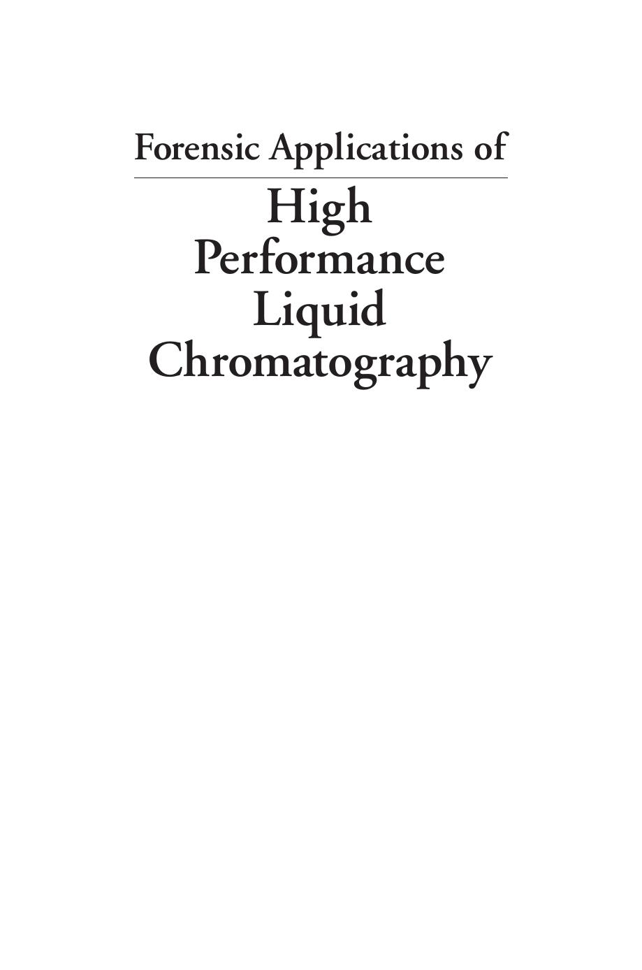 Forensic Applications of High Performance Liquid Chromatography by Shirley Bayne Michelle Carlin