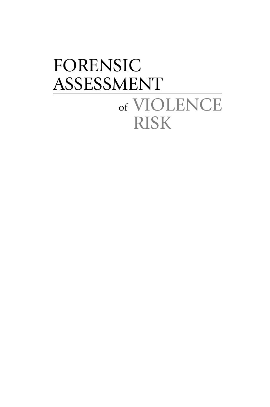 Forensic Assessment of Violence Risk: A Guide for Risk Assessment and Risk Management by Mary Alice Conroy Daniel C. Murrie(auth.)