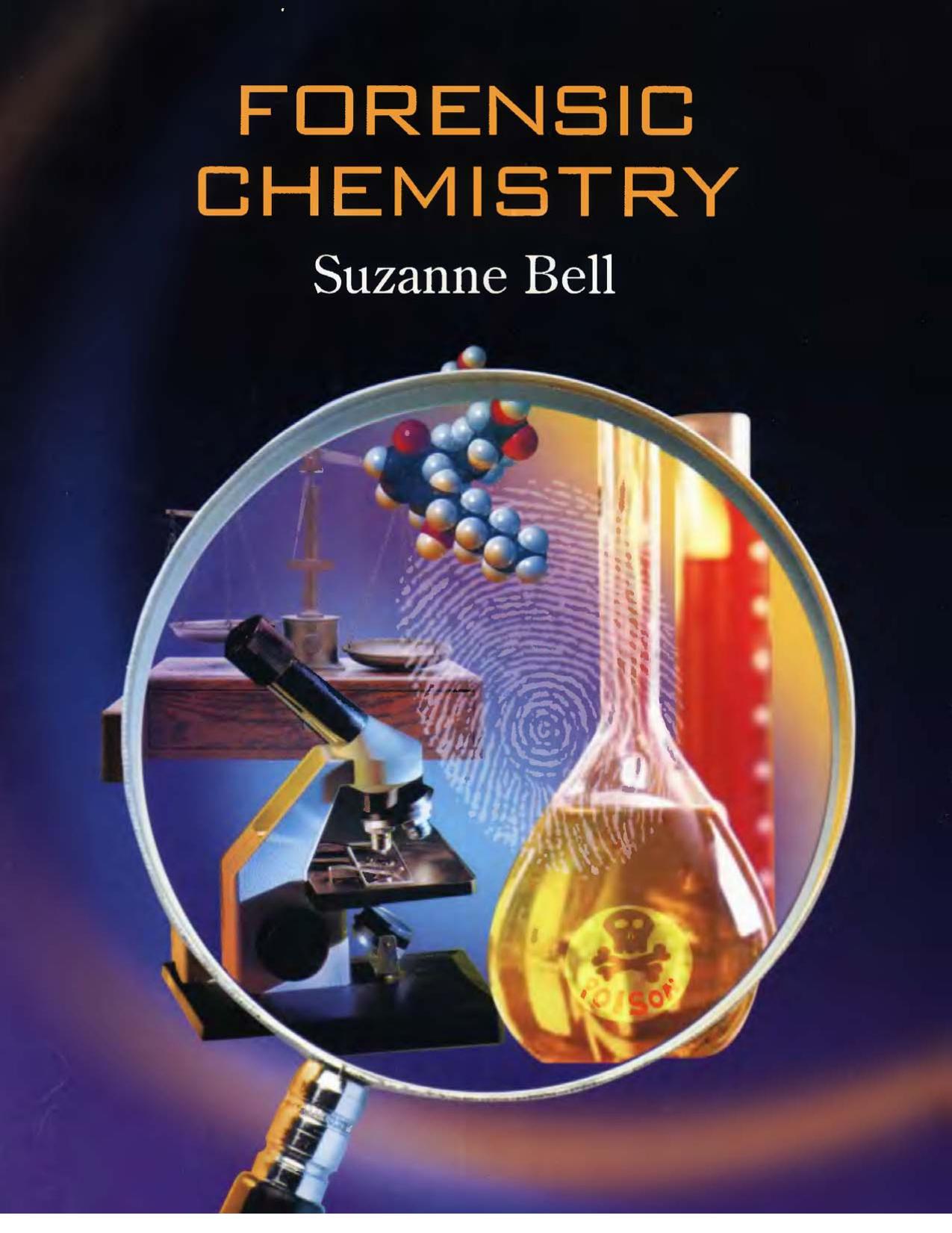 Forensic Chemistry by S. Bell