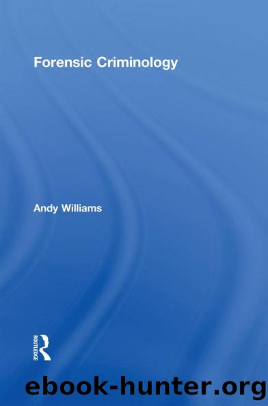 Forensic Criminology by Andy Williams