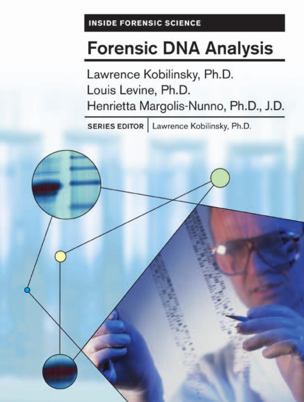 Forensic DNA Analysis (Inside Forensic Science) by Louis Levine Henrietta Margolis-nunno Lawrence Kobilinsky