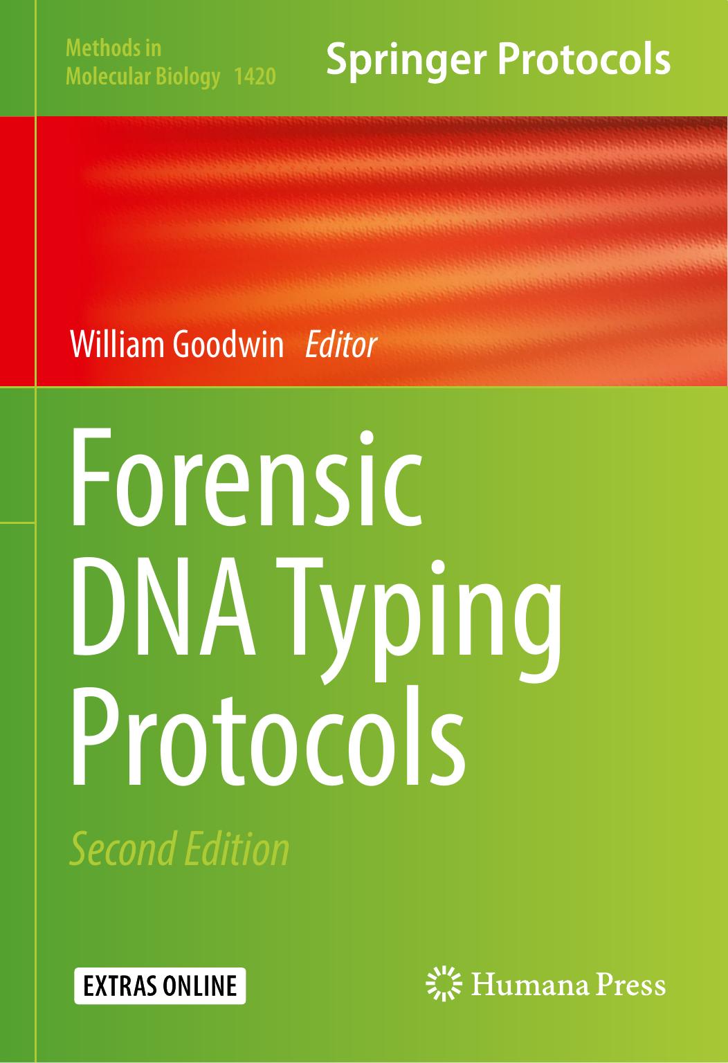 Forensic DNA Typing Protocols by William Goodwin