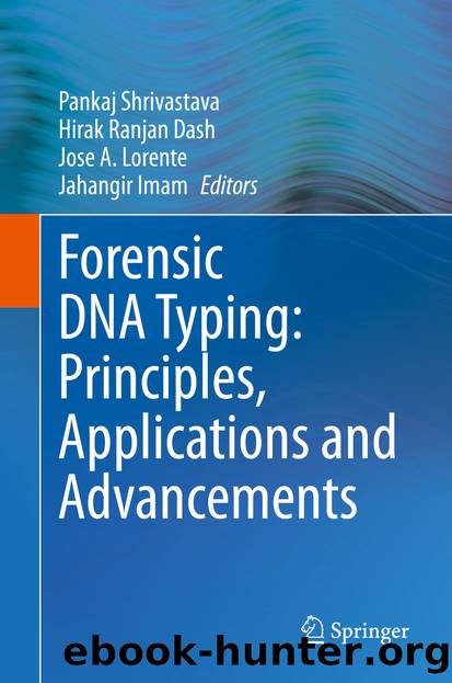 Forensic DNA Typing: Principles, Applications and Advancements by Unknown