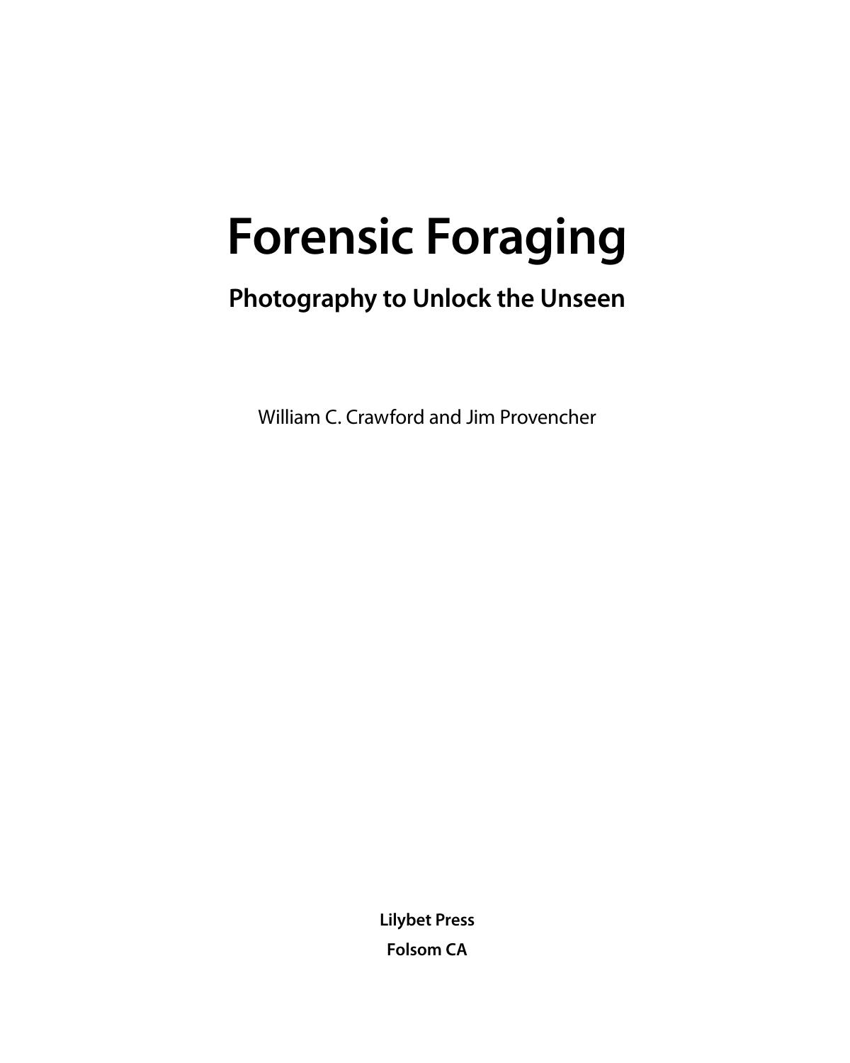Forensic Foraging by Photography to Unlock the Unseen