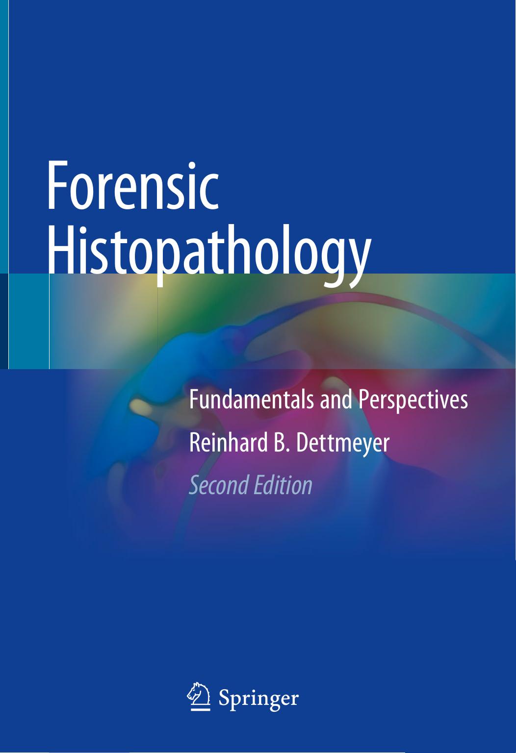 Forensic Histopathology by Reinhard B. Dettmeyer