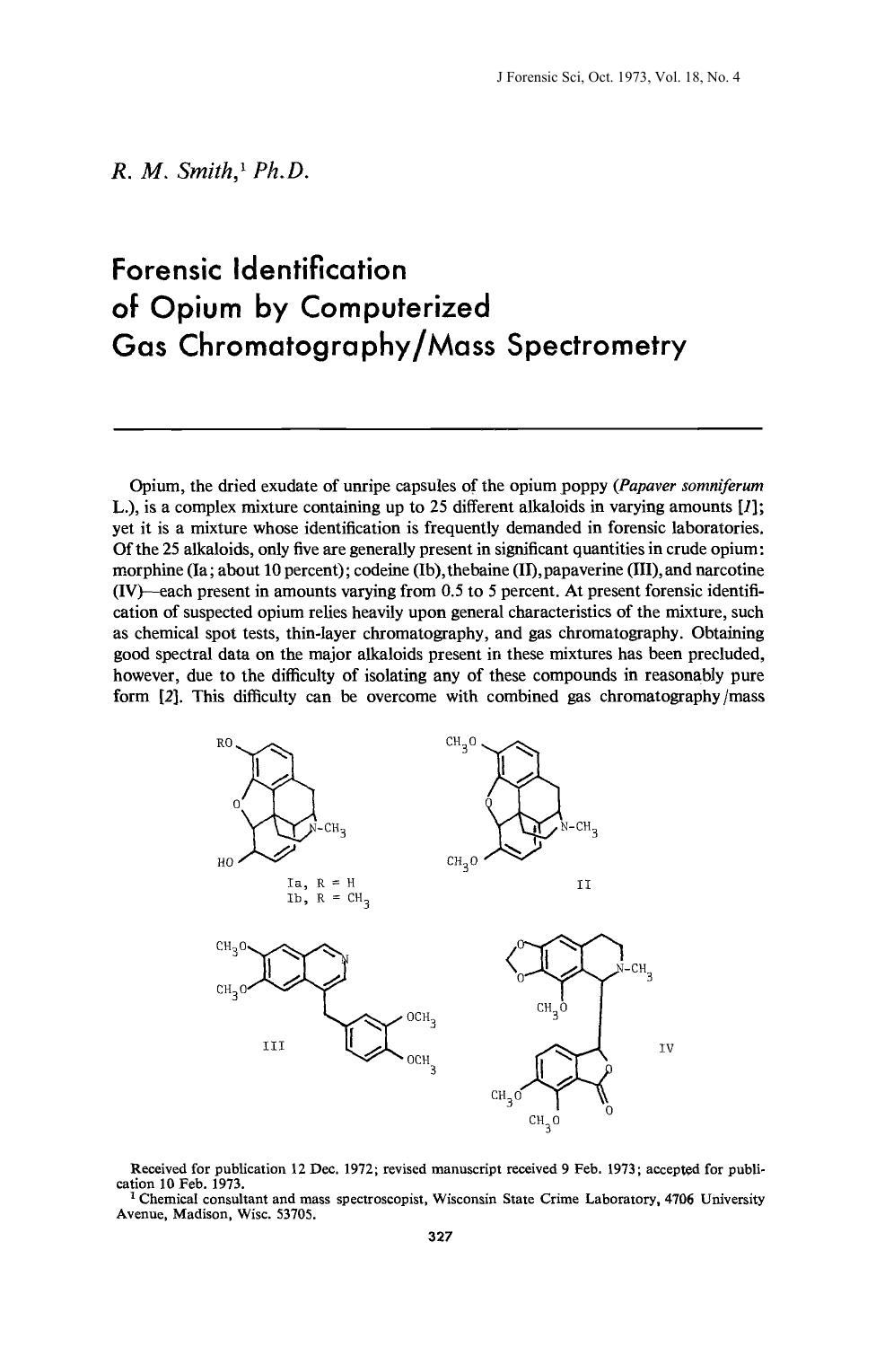 Forensic Identification of Opium by Computerized Gas ChromatographyMass Spectrometry by Smith RM