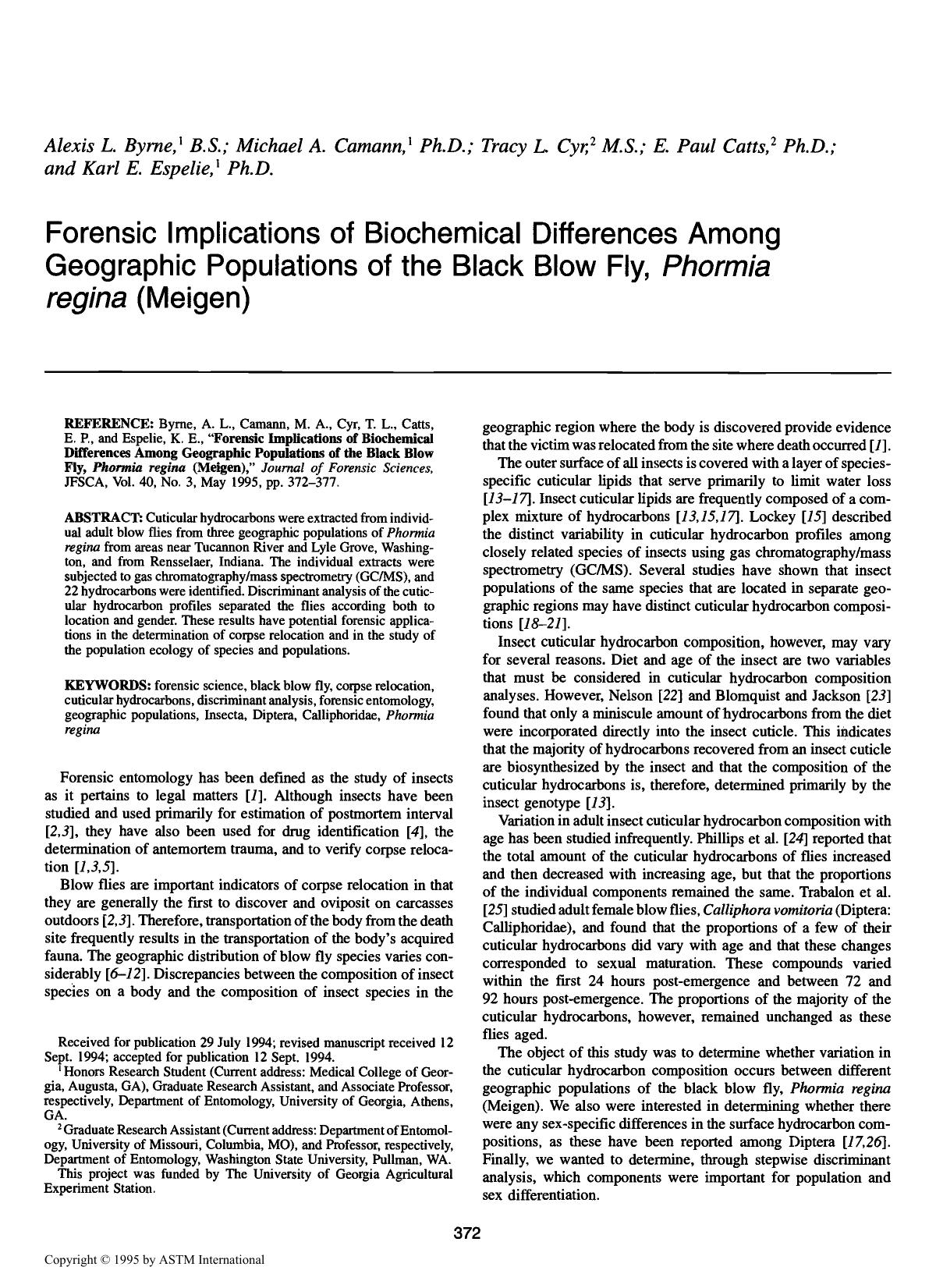 Forensic Implications of Biochemical Differences Among Geographic Populations of the Black Blow Fly, <I>Phormia regina<I> (Meigen) by Byrne AL Camann MA Cyr TL Catts EP Espelie KE