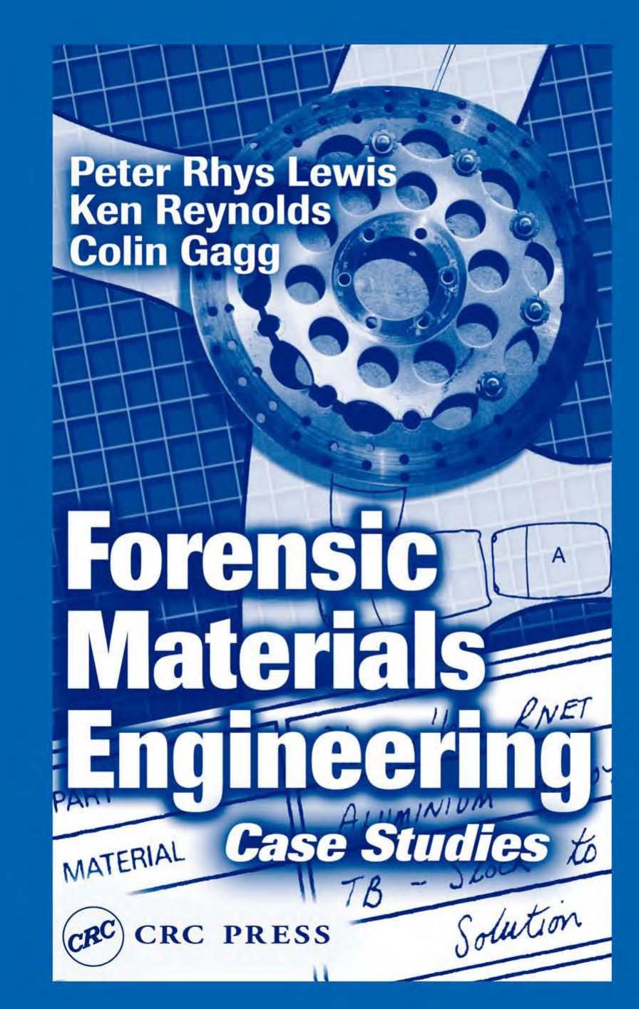 Forensic Materials Engineering Case Studies by Peter Rhys Lewis Ken Reynolds Colin Gagg