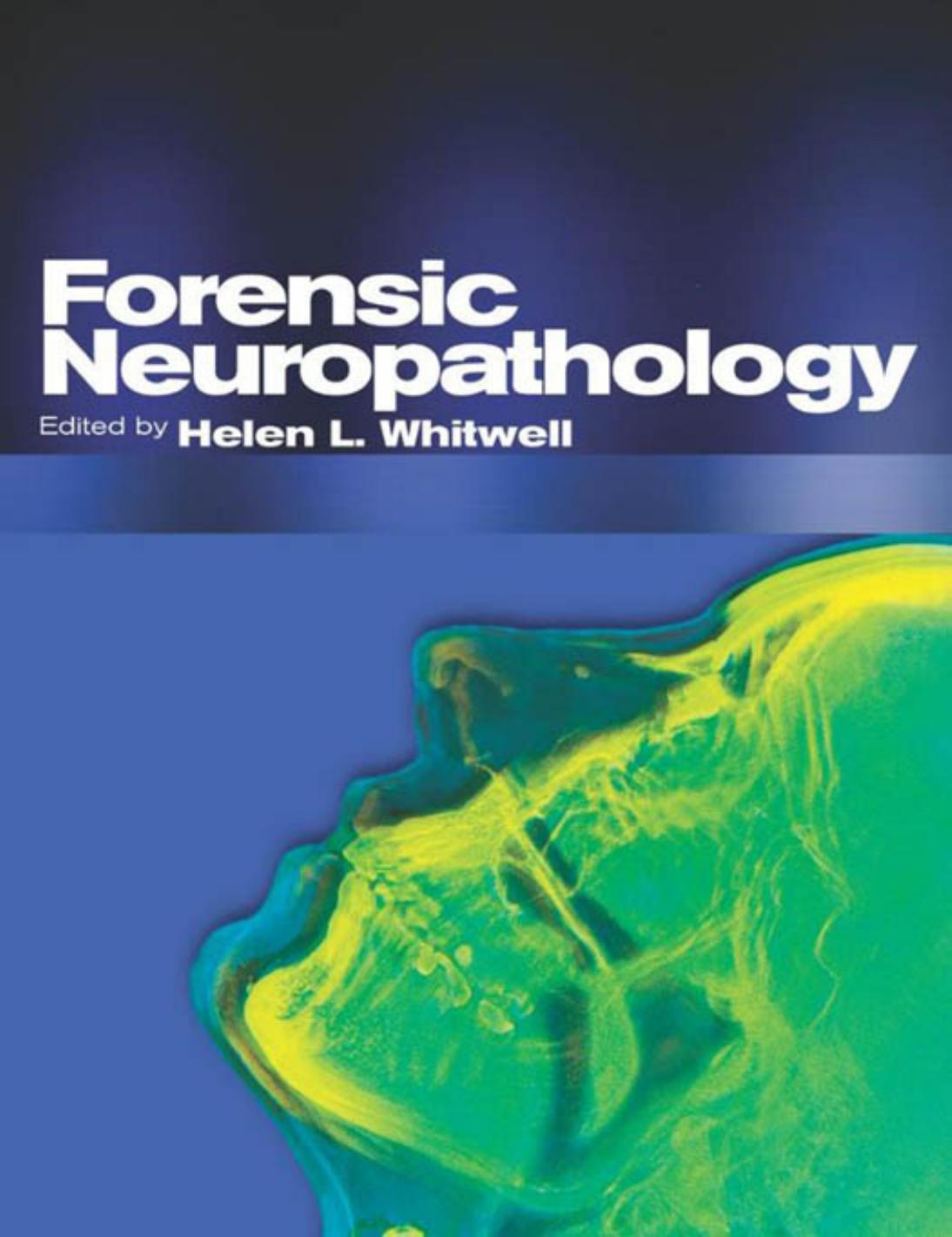 Forensic Neuropathology by Helen L. Whitwell