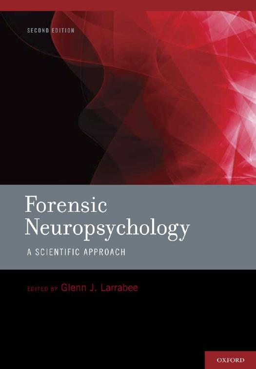 Forensic Neuropsychology: A Scientific Approach by Unknow