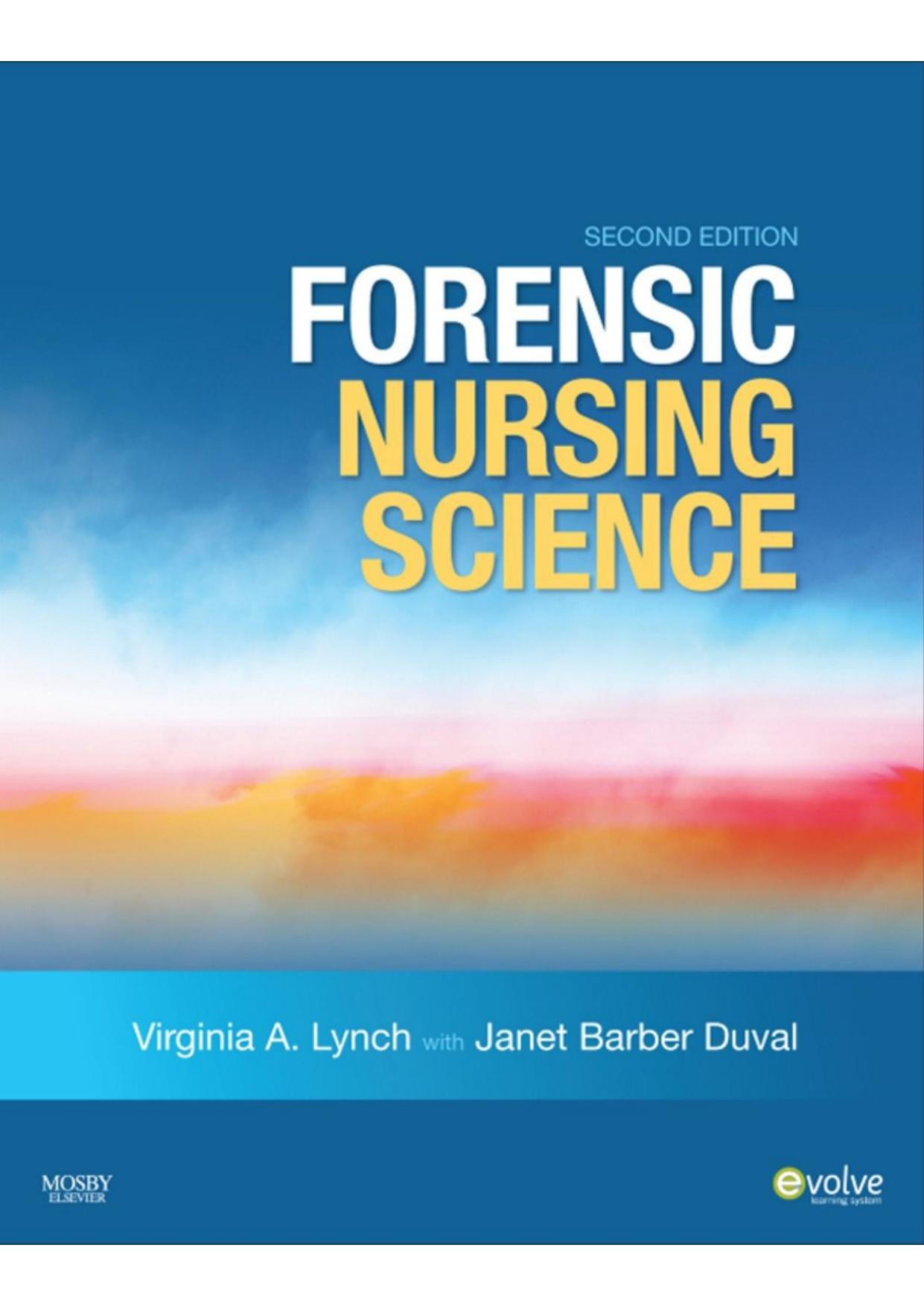Forensic Nursing Science, 2e by Virginia A. Lynch Janet Barber Duval