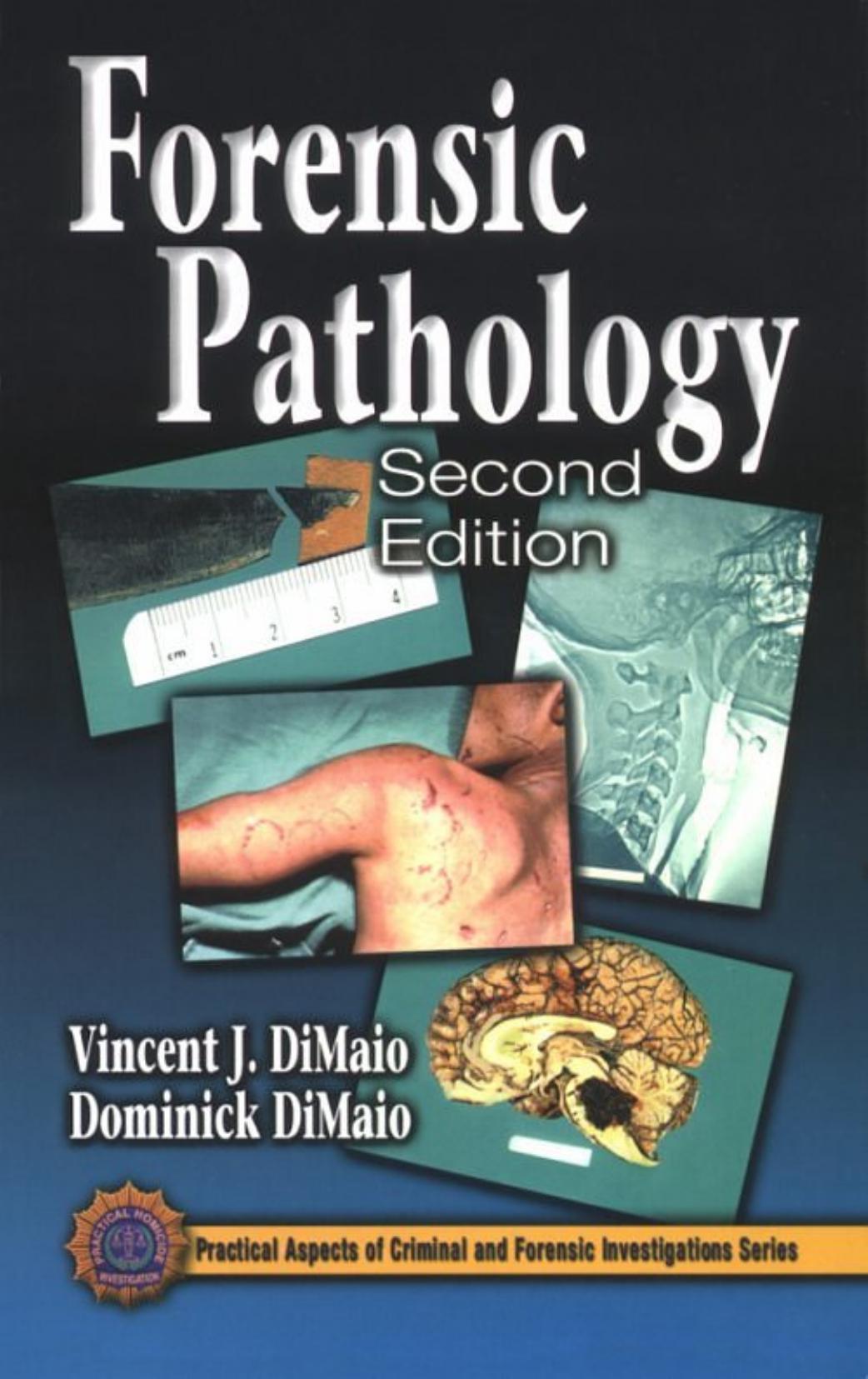 Forensic Pathology (Di Maio, 2001) by Unknown