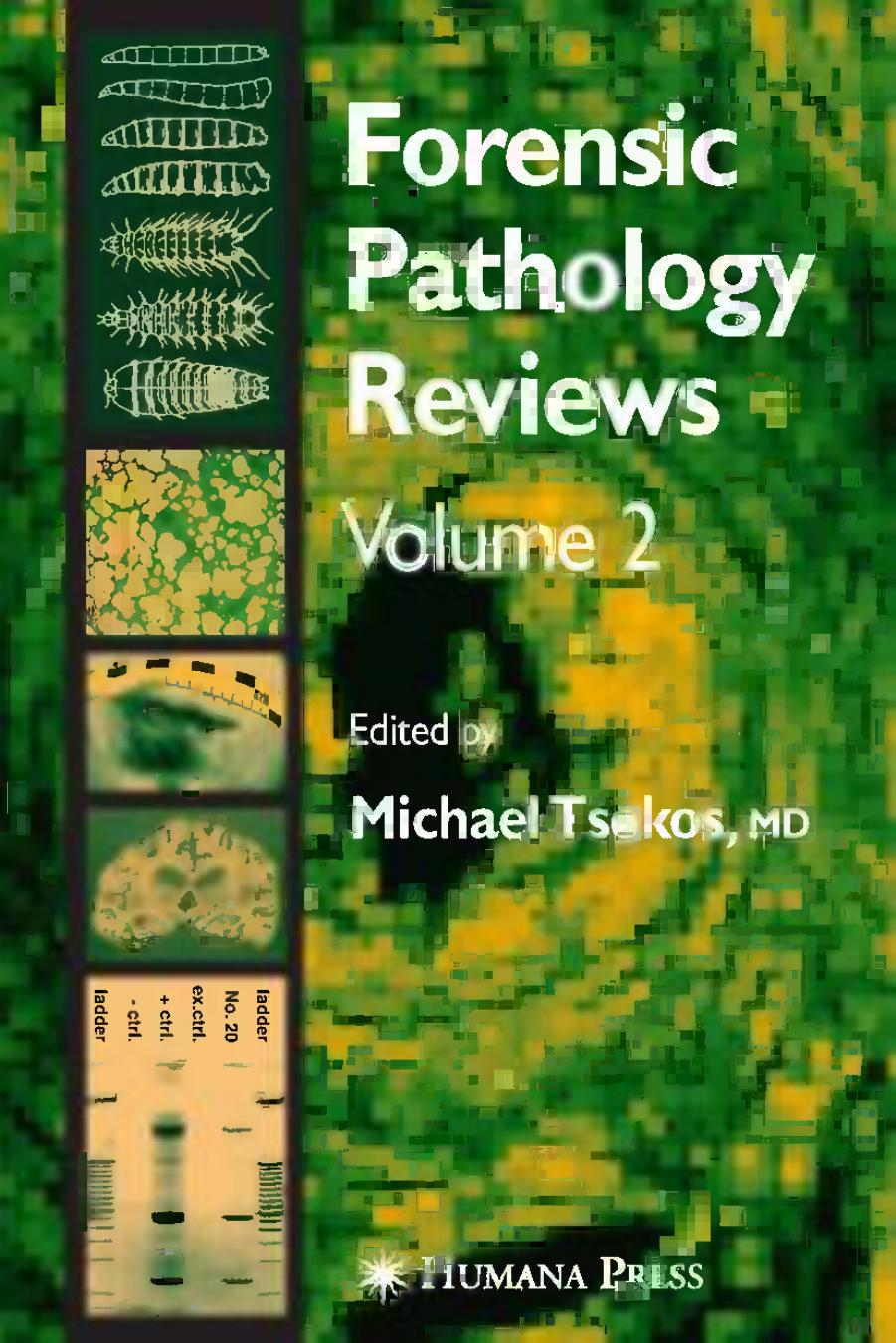 Forensic Pathology Reviews by Burkhard Madea MD (auth.) Michael Tsokos MD (eds.)