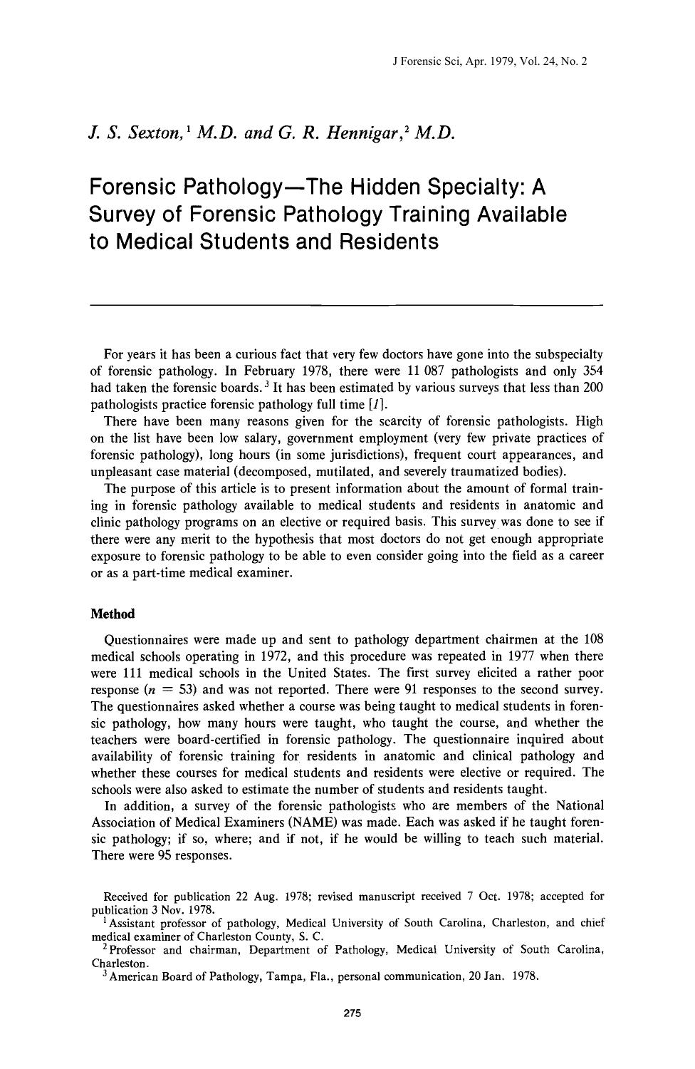 Forensic PathologyÂThe Hidden Specialty: A Survey of Forensic Pathology Training Available to Medical Students and Residents by Sexton JS Hennigar GR