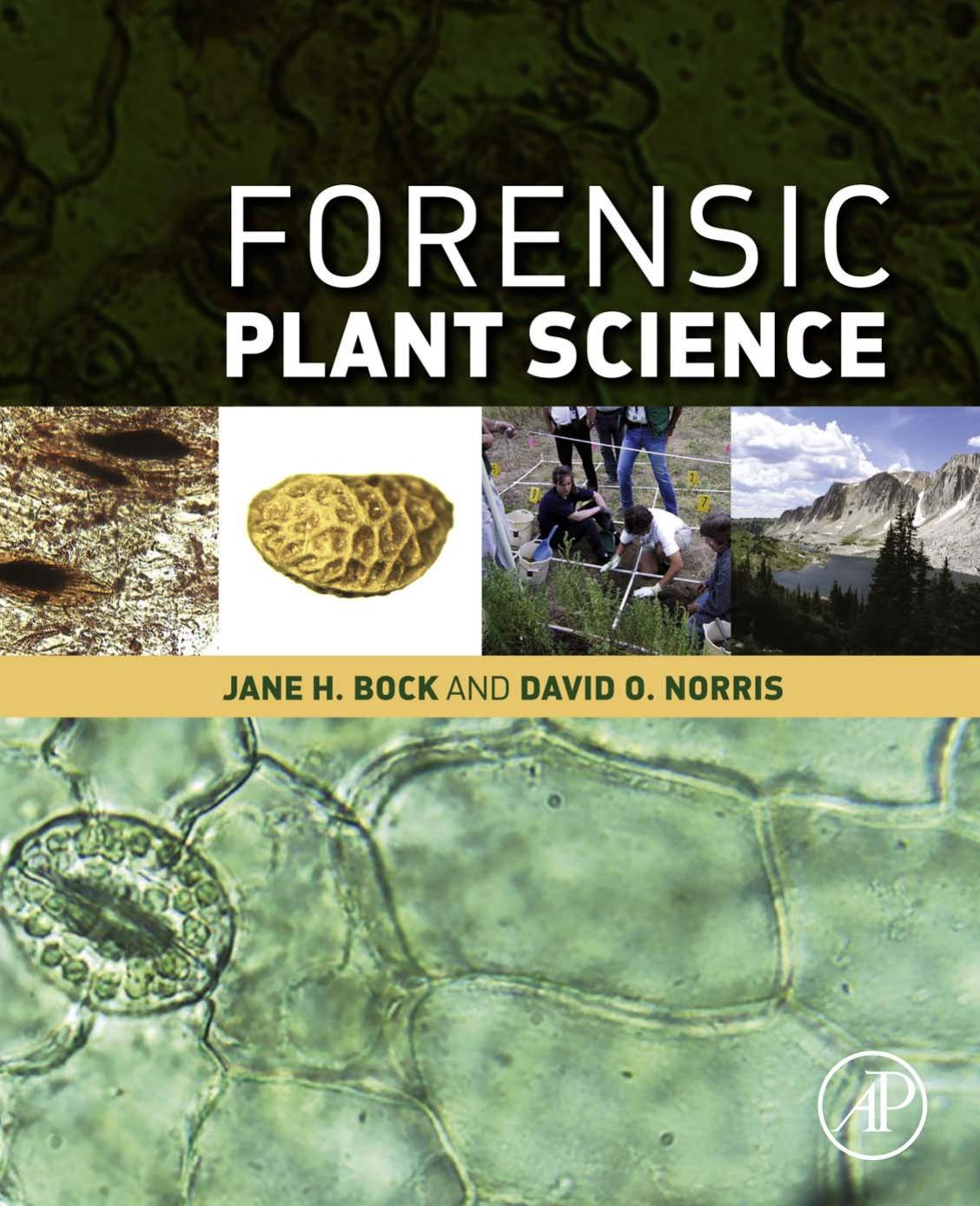 Forensic Plant Science by Jane H Bock David O. Norris