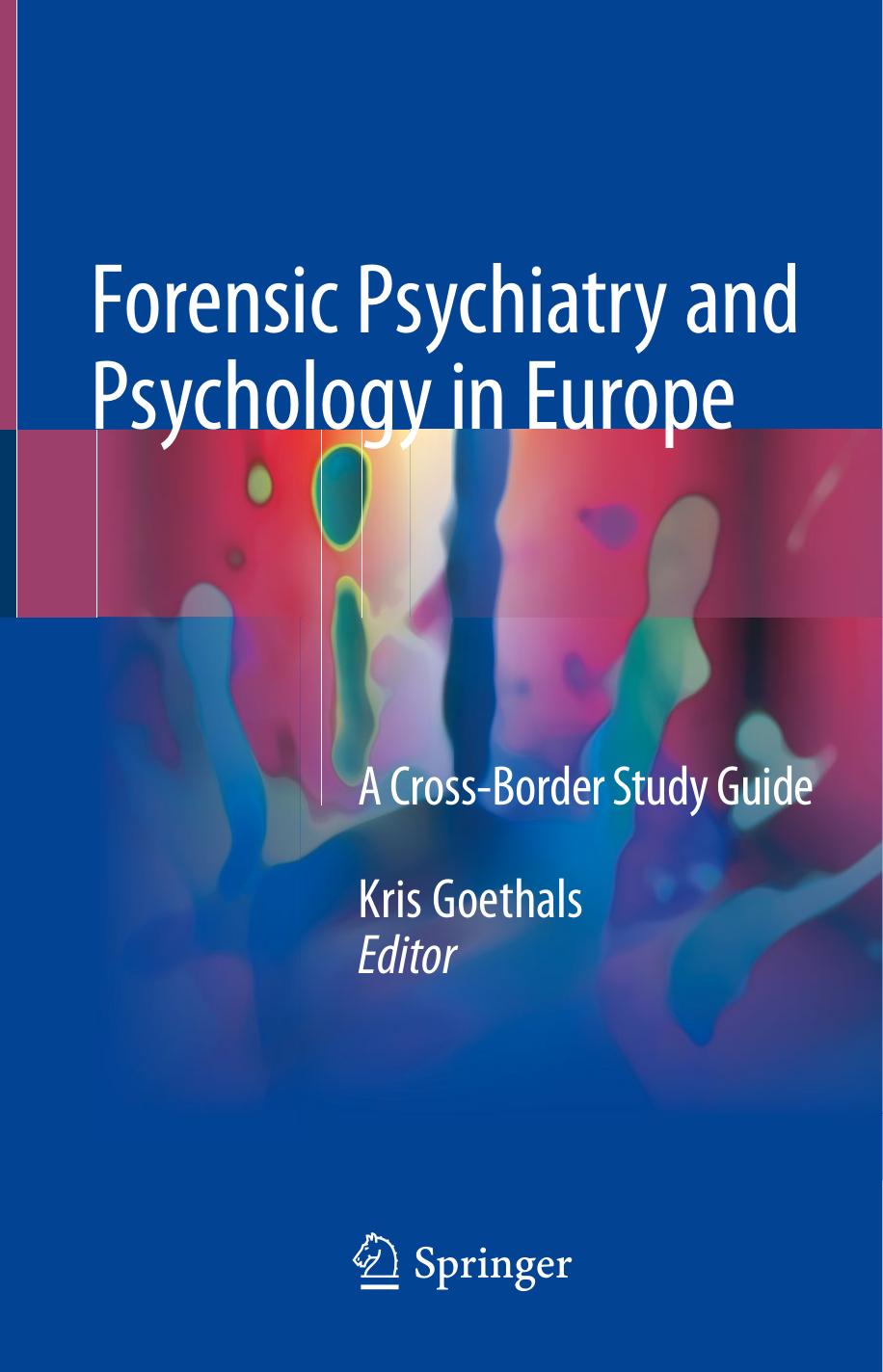 Forensic Psychiatry and Psychology in Europe by Kris Goethals