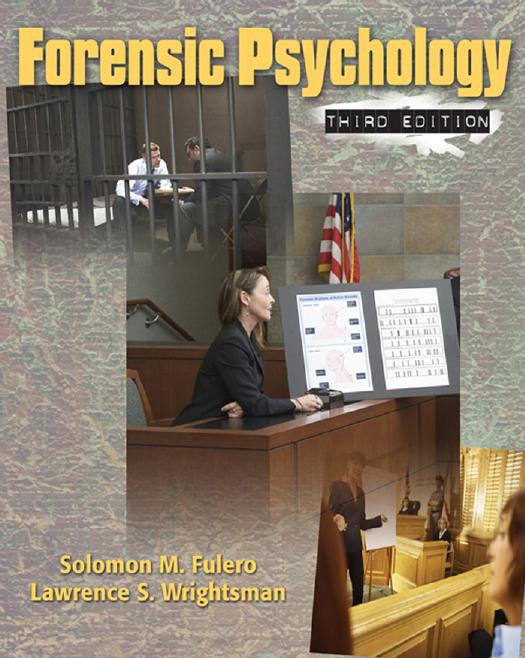 Forensic Psychology, 3rd edition by Solomon M. Fulero and Lawrence S. Wrightsman