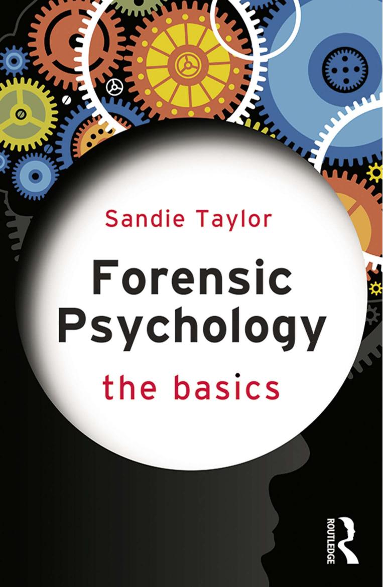 Forensic Psychology: The Basics by Sandie Taylor