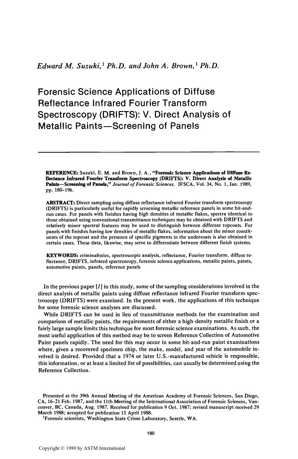 Forensic Science Applications of Diffuse Reflectance Infrared Fourier Transform Spectroscopy (DRIFTS): V. Direct Analysis of Metallic PaintsŁScreening of Panels by Suzuki EM Brown JA