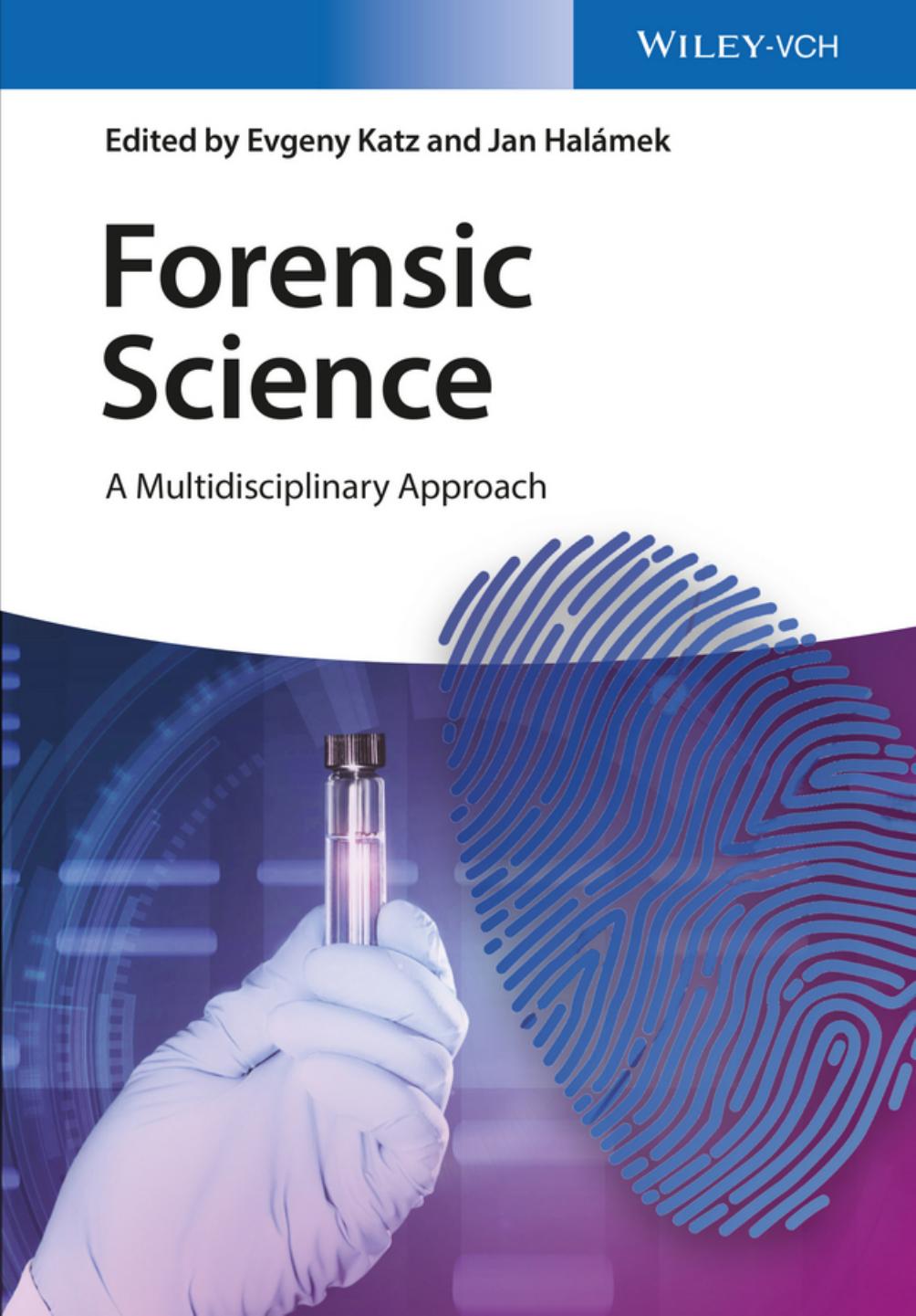 Forensic Science: A Multidisciplinary Approach by Unknow