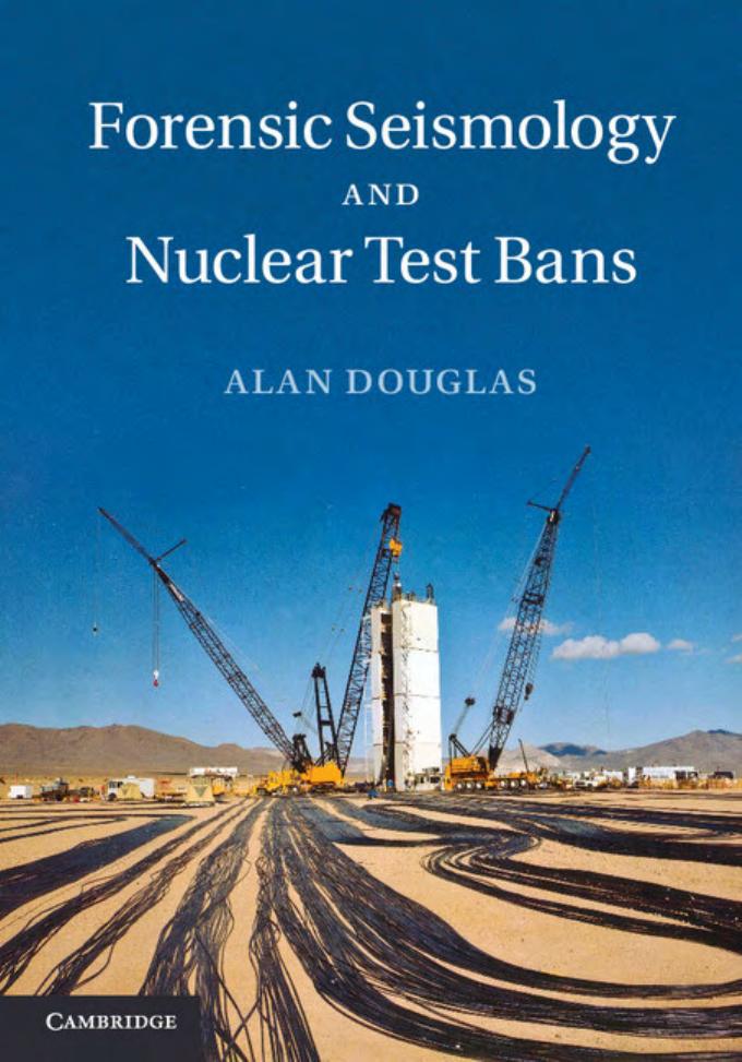 Forensic Seismology and Nuclear Test Bans by Unknow