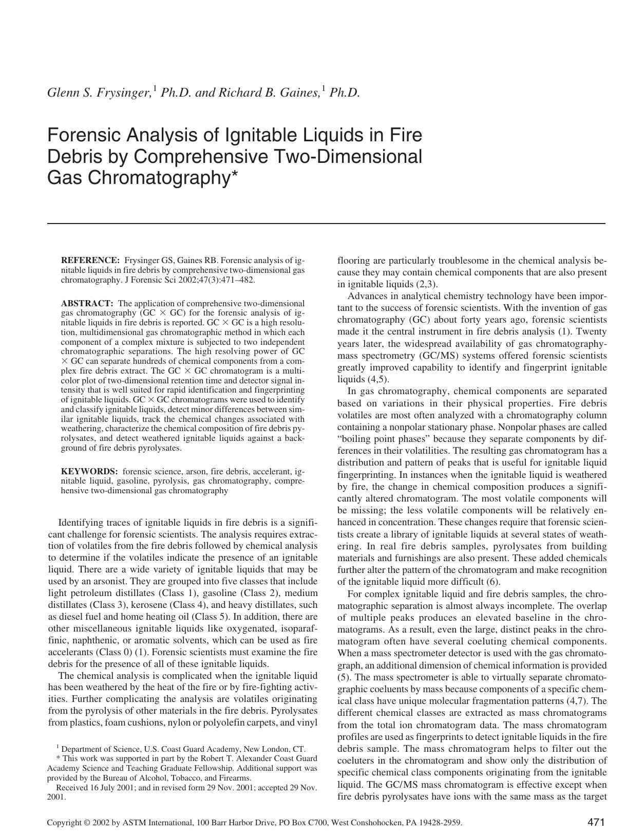 Forensic analysis of ignitable liquids in fire debris by comprehensive two-dimensional gas chromatography by Frysinger GS Gaines RB