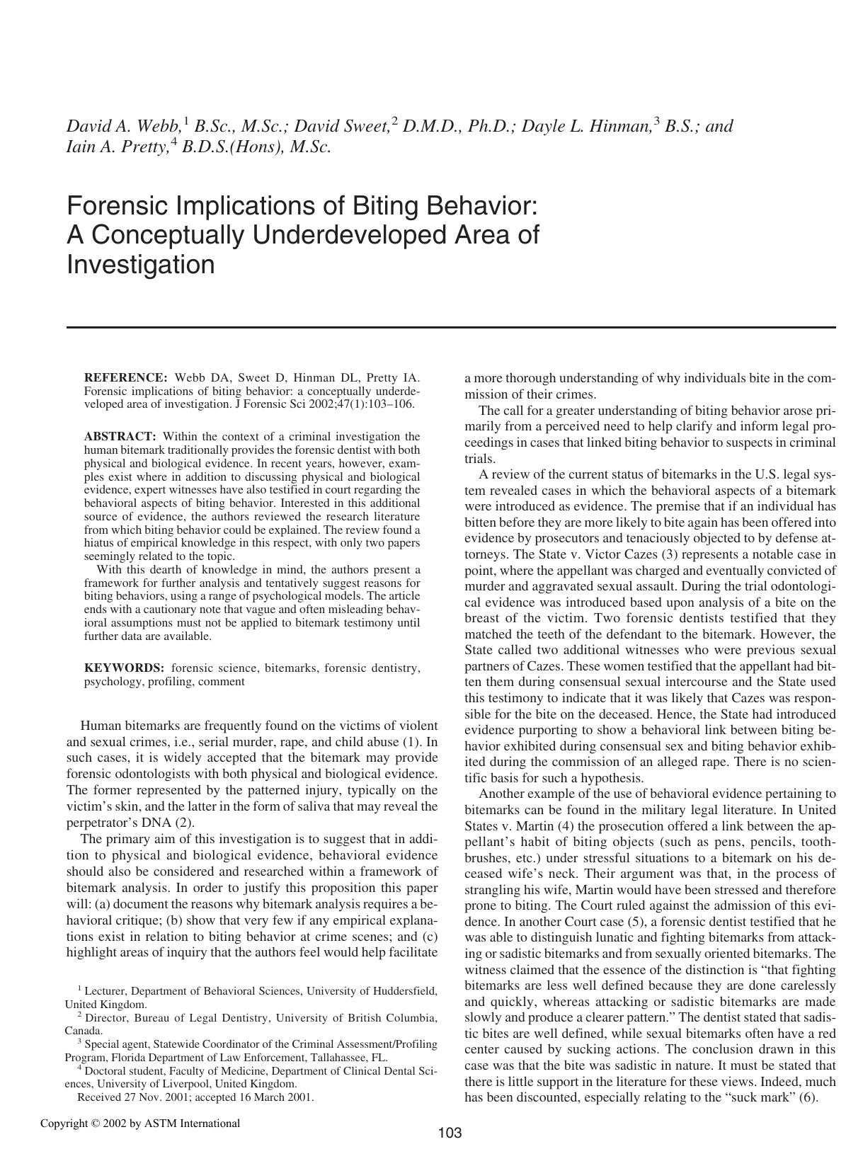 Forensic implications of biting behavior: a conceptually underdeveloped area of investigation by Webb DA Sweet D Hinman DL Pretty IA