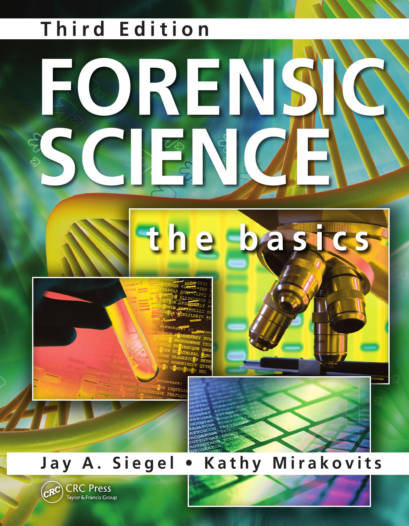 Forensic science : the basics by Mirakovits Kathy; Siegel Jay A