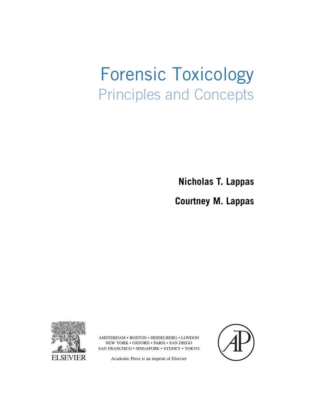 Forensic toxicology : principles and concepts by Nicholas T Lappas Courtney M Lappas