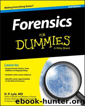 Forensics for Dummies by Douglas P. Lyle
