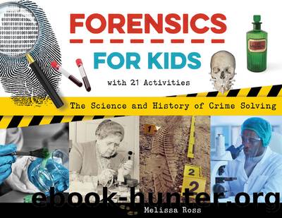 Forensics for Kids by Ross Melissa;