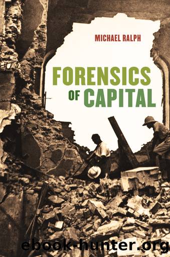 Forensics of Capital by Michael Ralph