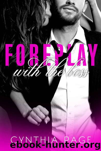 Foreplay with the Boss (The Billionaires of Boston) by Cynthia Page