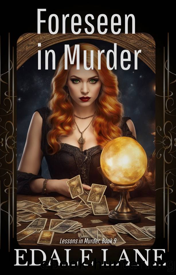 Foreseen in Murder: Lessons in Murder, book 9 by Edale Lane