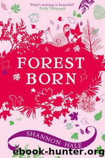 Forest Born by Shannon Hale